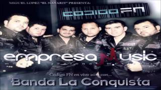 Codigo FN amp Banda La Conquista En Vivo Hacienda Las Iluciones2012DISCO COMPLETO DESCARGAR [upl. by Ossie]