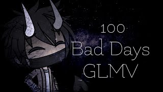 100 Bad Days  Gacha Life Music Video [upl. by Amehsat799]