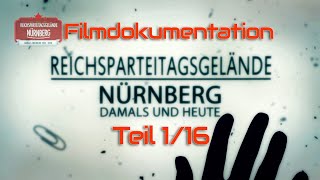 Nürnberg DOKU DAMALS und HEUTE  Teil116 Das Reichsparteitagsgelände  Stadt der Reichsparteitage [upl. by Gnagflow]