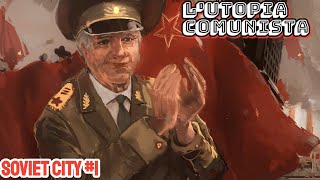 Utopia Comunista su SOVIET CITY 1 [upl. by Lavena587]