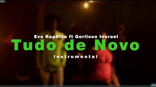 quotTudo de Novoquot Eva RapDiva ft Gerilson Insrael INSTRUMENTAL KIZOMBA 2022 Prod SzMarty Beats [upl. by Ause]