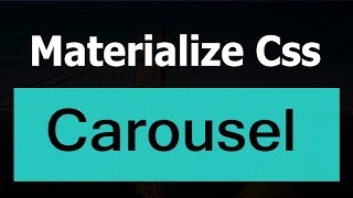 Materialize Css  Carousel [upl. by Ecnarepmet]