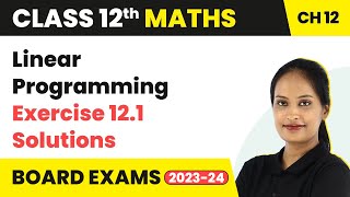 Linear Programming  Exercise 121 Q1  Q10 Solutions  Class 12 Maths Chapter 12 202223 [upl. by Vanden]