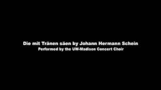 Die mit Tränen säen by Johann Hermann Schein [upl. by Assena]