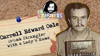 Carroll Edward Cole Drunk Strangler with a Ladys Name [upl. by Henden952]