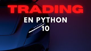 Créez un robot de trading avec CHATGPT en Python en Français Partie 10 [upl. by Chantalle]