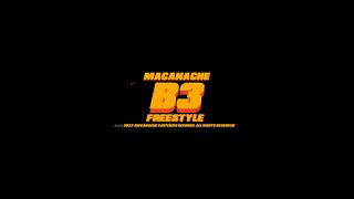 Macanache  B3 Freestyle [upl. by Amory]