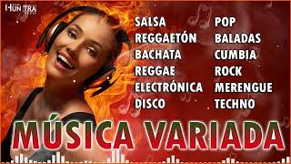 MÚSICA VARIADA 🎧 Pop Baladas Rock Cumbia Techno Salsa Merengue Reggae Bachata y más [upl. by Issak]