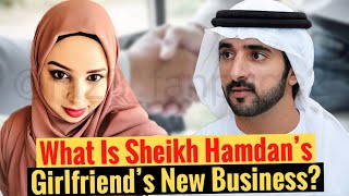 What Is Sheikh Hamdans Girlfriends New Business  Fazza  Crown Prince Of Dubai [upl. by Ilowell]