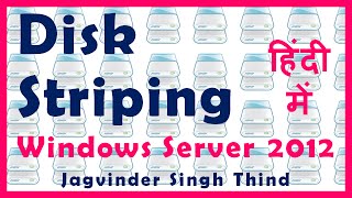 ✅ Disk Striping in Windows server 2012 in Hindi [upl. by Stclair]