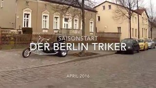 Trike Ausfahrt der quotBERLIN TRIKERquot Saisonstart 2016 [upl. by Ehr959]