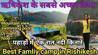 Rishikesh camping 🏕️ River side camping Budget camps in Shivpuri Rishikesh [upl. by Anirtak]