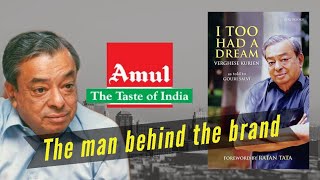 Know about the man who built Amul from the biography I too had a dream [upl. by Peddada]