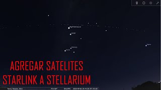 Como agregar y buscar los satélites Starlink en Stellarium [upl. by Rossen926]