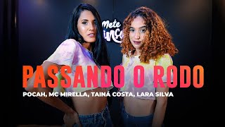 Passando O Rodo  Pocah MC Mirella Tainá Costa Lara Silva  Coreografia METE DANÇA [upl. by Aicena]