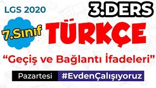 Geçiş ve Bağlantı İfadeleri  EvdenÇalışıyoruz LGS 2020 7Sınıf [upl. by Xylon44]