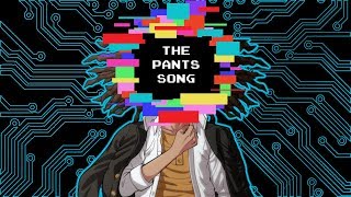 The Pants Song  Be More ChillDanganronpa [upl. by Odracir831]