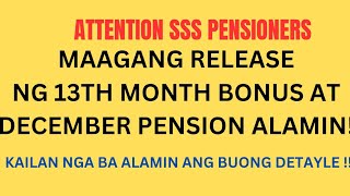 ✅️ATTENTION SSS PENSIONERS  MAAGANG RELEASE NG 13TH PAY AT DECEMBER PENSION 2024 ALAMIN [upl. by Asher]