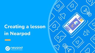 Creating a Lesson in Nearpod Nearpods Essential Tips amp Tricks [upl. by Cotter]