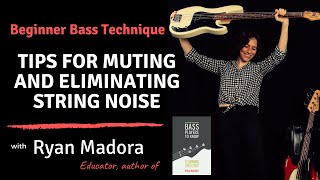 Beginner Bass Tips for Muting and Eliminating String Noise [upl. by Inaniel]