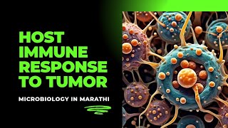 Host Immune Response To Tumor  Immunology  Microbiology In Marathi [upl. by Colson]