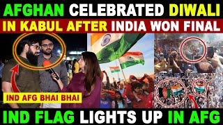 AFGHAN CELEBRATED DIWALI IN KABUL AFTER INDIA WON FINAL  IND FLAG LIGHTS UP IN AFG  SANA AMJAD [upl. by Mullen504]