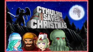 🟢 LIVE Merry Christmas in July  cthulhusaveschristmas [upl. by Esnofla]