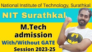 NIT Surathkal MTech admission  Without GATE MTech  Self Finance MTech  Non GATE  Academic Bhaiya [upl. by Severen796]