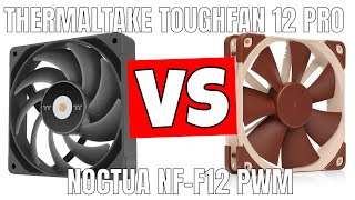 Thermaltake Toughfan 12 Pro VS Noctua NHU12S amp NF F12 Who Wins [upl. by Kayla]