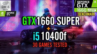 GTX 1660 Super  i5 10400f Test in 30 Games [upl. by Pacificia576]