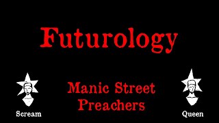 Manic Street Preachers  Futurology  Karaoke [upl. by Lorenz]