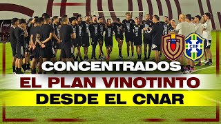 ASÍ LLEGÓ LA VINOTINTO AL CNAR  EL PLAN  VENEZUELA VS BRASIL [upl. by Scandura162]