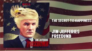 The Secret to Happiness  Freedumb  Jim Jefferies [upl. by Aynwat]