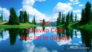 Toni  Zdravko Colic  Noc mi te duguje 2000 [upl. by Licko]