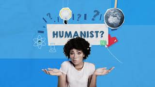 What is a Humanist [upl. by Iolanthe]