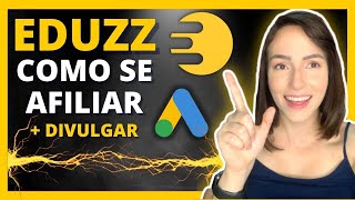 Eduzz COMO SE AFILIAR NA EDUZZ  Como Divulgar Link De Afiliado Eduzz [upl. by Anicart]