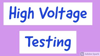 HighVoltageTestingHVTestingHighVoltageEngineeringHVETypesHigh Voltage Testing Introduction [upl. by Iohk562]