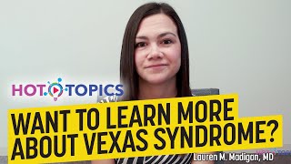 Want to Learn More About VEXAS Syndrome [upl. by Anuaik]