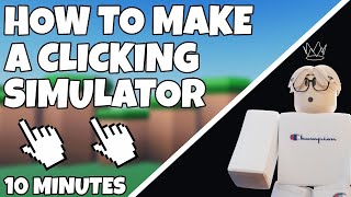 How To Make Clicking Simulator In 10 Minutes  Roblox Studio Tutorial [upl. by Freedman926]