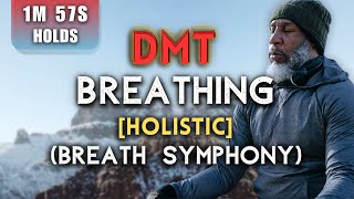 BREATH SYMPHONY Holistic DMT Deep Relaxation Breathing  1Min 57 Sec Holds Session 3031 [upl. by Losiram65]