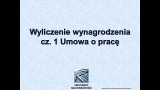 11 Wyliczenie wynagrodzenia cz 1 Umowa o pracę Zrozumieć Rachunkowość [upl. by Heins]