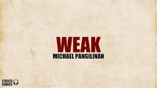 Michael Pangilinan  Weak Cover Lyrics [upl. by Darcey234]