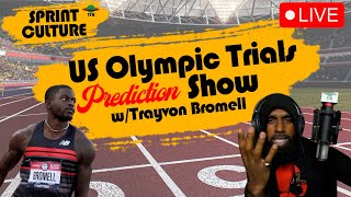 US Olympic Trials Sprint Predictions feat Trayvon Bromell  Sprint Culture LIVE [upl. by Zetnwahs722]