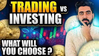 Crypto Trading vs Investing What Will You Choose [upl. by Aicilra]