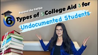 6 Types of College Aid for Undocumented Students [upl. by Goddart]