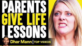 Parents Give Life Lessons  Dhar Mann [upl. by Esenwahs]