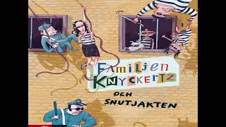 Familjen Knyckertz och snutjakten Ljudbok [upl. by Efthim]