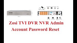 Zosi TVI DVR NVR Forgot Password Reset [upl. by Saddler452]