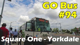 4K GO Bus Route 94 Ride from Square One to Yorkdale Bus Terminal Duration 35min [upl. by Ryan585]