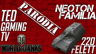 Neoton Família  220 felett  World of Tanks PARÓDIA [upl. by Lipp903]